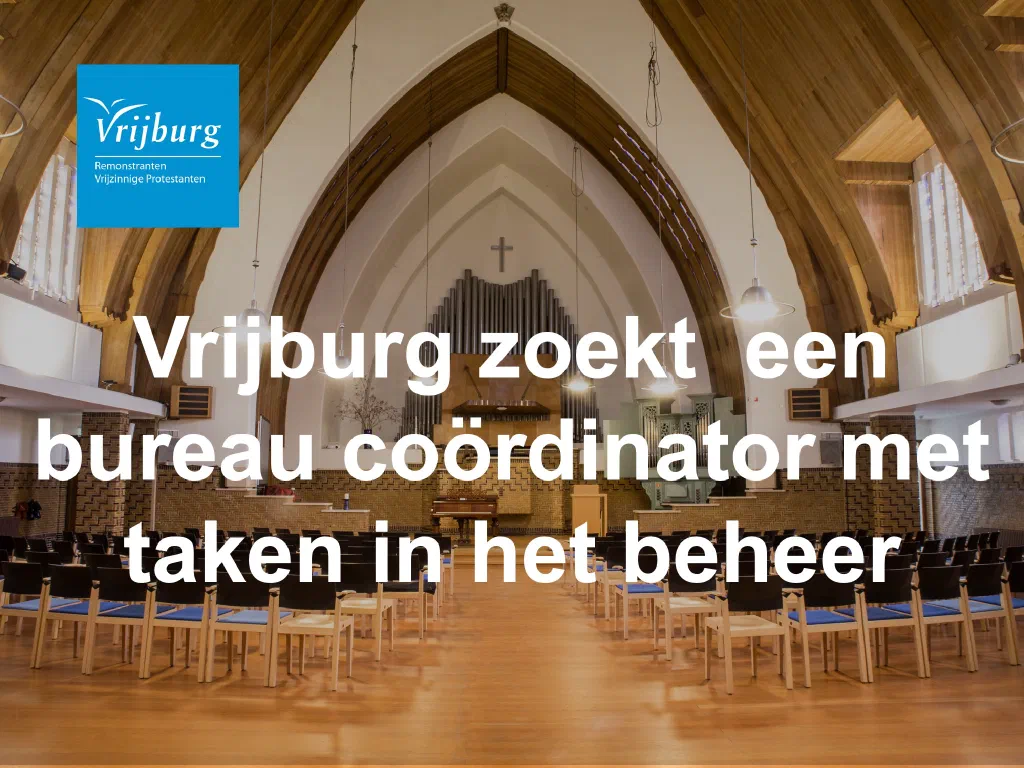 Vrijburg zoekt een bureau coördinator met taken in het beheer