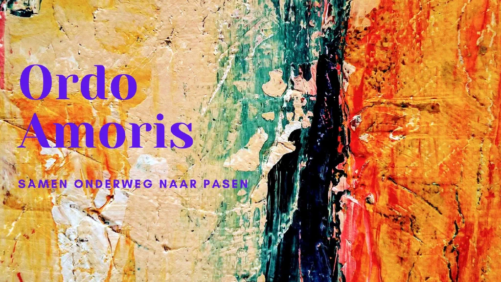Uitnodiging oecumenische appgroep ‘Ordo Amoris’  Samen op weg naar Pasen